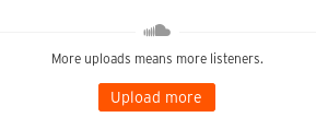 Soundcloud: "More uploads means more listeners."